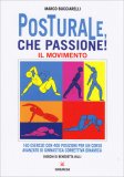 Posturale, che Passione! - Il Movimento — Libro