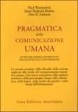 Pragmatica della Comunicazione Umana — Libro