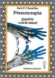 Pranoterapia - Guarire con le Mani — Libro