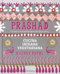 Prashad - Cucina Indiana Vegetariana — Libro