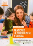 Praticare la Mindfulness a Scuola — Libro