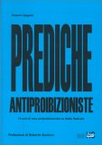 Prediche Antiproibizioniste — Libro