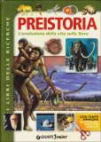 PREISTORIA
I libri delle ricerche - L'evoluzione della vita sulla terra

