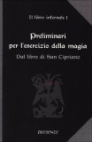 Preliminari per l'Esercizio della Magia - Il Libro Infernale 1  — Libro