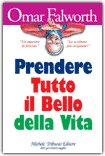 Prendere Tutto il Bello della Vita — Libro