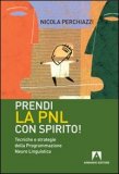 Prendi la Pnl con Spirito! — Libro