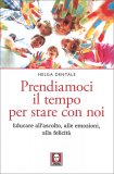 Prendiamoci il Tempo per Stare con Noi — Libro