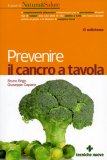 Prevenire Il Cancro a Tavola  — Libro
