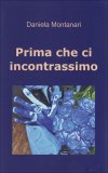 Prima che ci Incontrassimo  — Libro