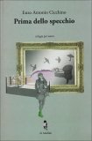 Prima dello Specchio  — Libro