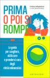 Prima o poi si Rompe — Libro