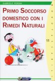 Primo Soccorso Domestico con i Rimedi Naturali — Libro