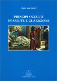 Principi Occulti di Salute e Guarigione — Libro