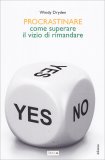 Procrastinare - Come superare il Vizio di Rimandare — Libro