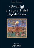 Prodigi e Segreti del Medioevo — Libro