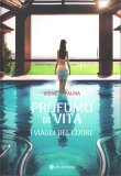 Profumo di Vita — Libro