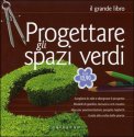 Progettare gli Spazi Verdi — Libro