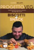 Progetto Veg - Biscotti & Snack — Libro