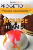 Progetto Veg - Mousse & Tiramisù — Libro
