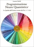 Programmazione Neuro Quantistica® - Le Qualità dell'Anima Evocate dai Fiori di Bach — Poster