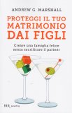 Proteggi il Tuo Matrimonio dai Figli — Libro