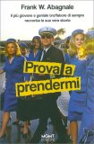 Prova a Prendermi — Libro