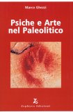 Psiche e Arte nel Paleolitico  — Libro