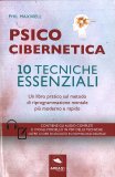 Psicocibernetica - 10 tecniche essenziali — Libro
