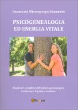 Psicogenealogia ed Energia Vitale — Libro