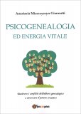 Psicogenealogia ed Energia Vitale — Libro