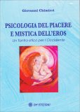 Psicologia del Piacere e Mistica dell'Eros — Libro
