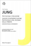 Psicologia e Religione + Saggio d'interpretazione psicologica del dogma della Trinità — Libro
