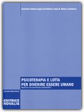 Psicoterapia e Lotta per Divenire Essere Umano — Libro