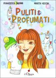 Puliti e Profumati — Libro