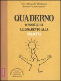 Quaderno d'Esercizi di Allenamento alla Felicità — Libro