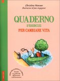 Quaderno d'Esercizi per Cambiare Vita — Libro