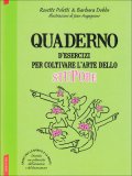 Quaderno d'Esercizi per Coltivare l'arte dello Stupore  — Libro