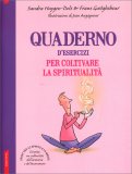 Quaderno d'Esercizi per Coltivare la Spiritualità — Libro