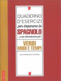 Quaderno d'Esercizi per Imparare lo Spagnolo... e non dimenticarlo più! — Libro