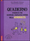Quaderno d'Esercizi per Scoprire i Fantastici Poteri della Generosità  — Libro