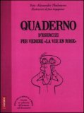 Quaderno d'Esercizi per Vedere la Vie en Rose  — Libro