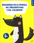 Quaderno delle Parole, del Pregrafismo e del Colorare — Libro