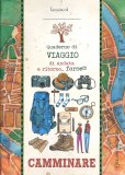 Quaderno di Viaggio - Camminare — Quaderno