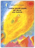 Qualche Piccola Poesia per Giocar con Euritmia — Libro