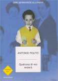 Qualcosa di Noi Resterà — Libro