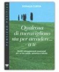 Qualcosa di Meraviglioso sta per Accadere... a Te — Libro