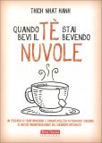 Quando Bevi il Té stai Bevendo Nuvole — Libro