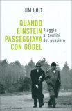 Quando Einstein Passeggiava con Godel — Libro