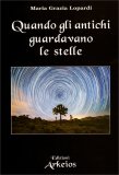 Quando gli Antichi Guardavano le Stelle — Libro