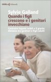 Quando i Figli Crescono e i Genitori Invecchiano — Libro